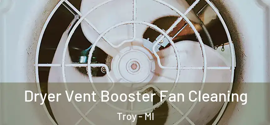  Dryer Vent Booster Fan Cleaning Troy - MI