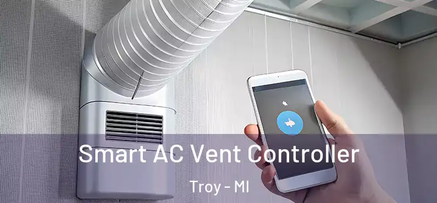 Smart AC Vent Controller Troy - MI